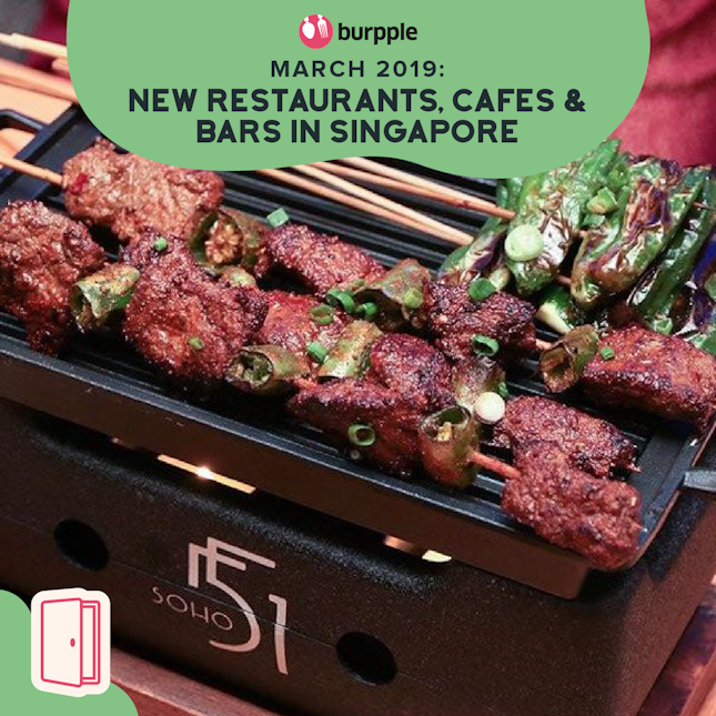 New Restaurants, Cafes & Bars in Singapore: March 2019