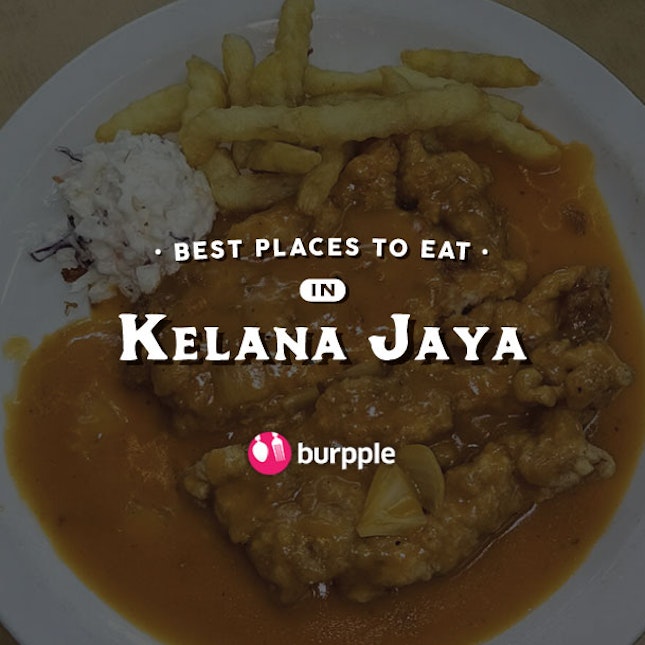 Best Places To Eat In Kelana Jaya