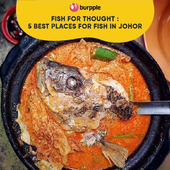 5 Best Places For Fish In Johor