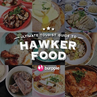 Ultimate Tourist Guide to Hawker Food in Singapore